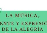 Charla «La música: fuente y expresión de la alegría»