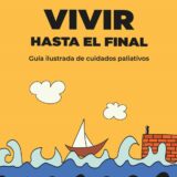 Sesión Docencia Comisión Territorial Noroeste. Presentación de la Guía ilustrada de cuidados Paliativos: «Vivir hasta el final».